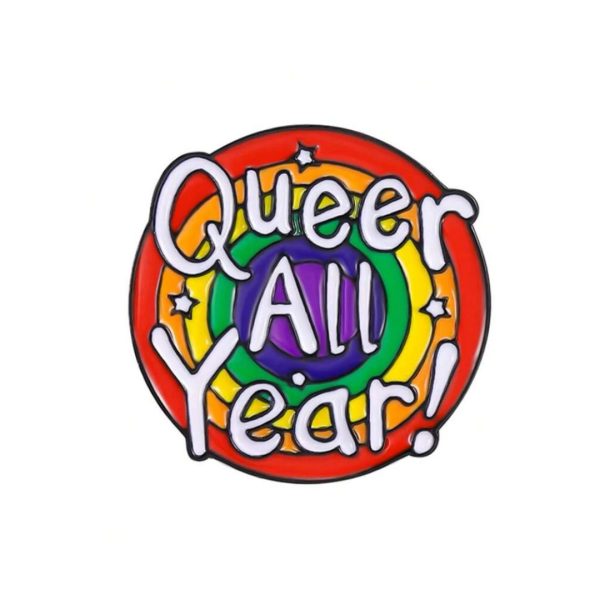 Queer All Year Pin