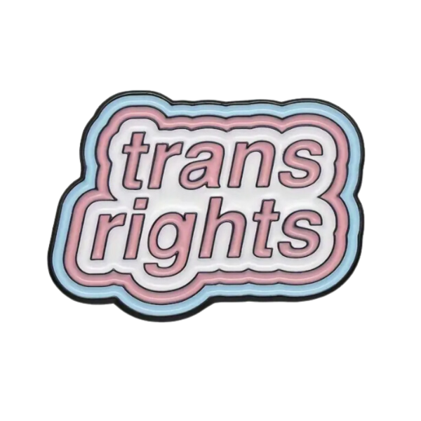 Trans Rights Pin